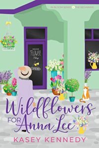 Wildflowers for Anna Lee by Kasey Kennedy
